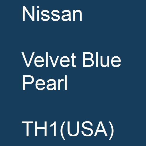 Nissan, Velvet Blue Pearl, TH1(USA).